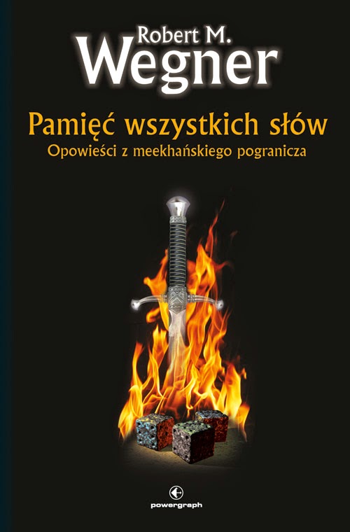 Pamięć wszystkich słów. Opowieści z Meekhańskiego Pogranicza
