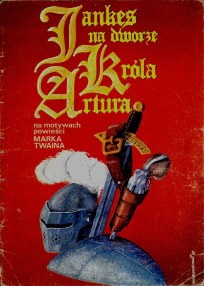 Jankes na dworze króla Artura Mark Twain